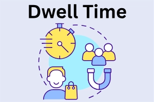 What is Dwell Time in SEO & How to Measure It?