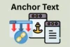Anchor Text in SEO: What It Is & Why It Matters - Post Thumbnail