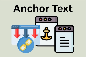 Anchor Text in SEO: What It Is & Why It Matters