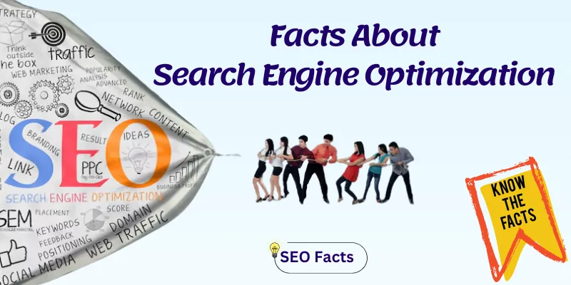 Facts About Search Engine Optimization