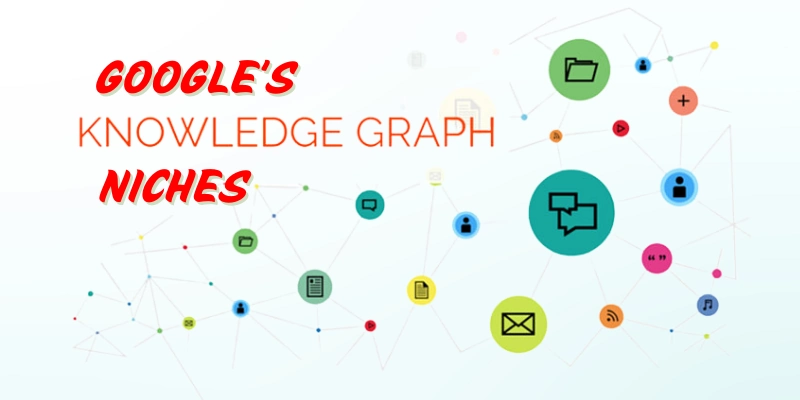 Google Graph Knowledge Niches