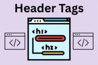 What are Header Tags? Definition, Types & Best Practices