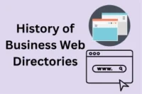 How Business Web Directories Evolved: Look Back Through Time