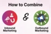 How to Combine Inbound & Outbound Marketing: Step-by-Step Guide - Post Thumbnail
