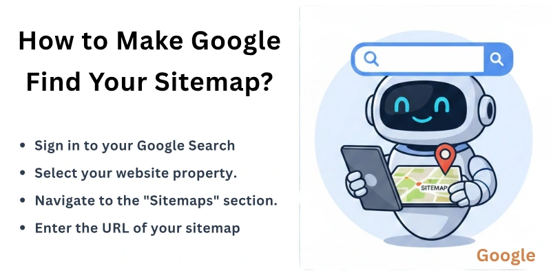 How To Make Google Find Your Sitemap?