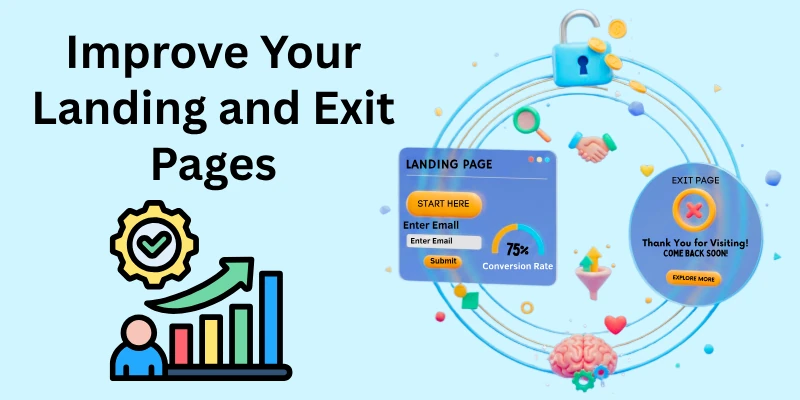 Improve Your Landing and Exit Pages