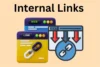 What Are Internal Links & How to Create Them for SEO: Complete Guide - Post Thumbnail