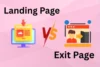 Landing Page vs. Exit Page: What Do They Mean? - Post Thumbnail