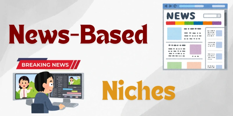 News-Based Niches