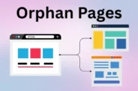 What Are Orphan Pages in SEO and How to Fix Them
