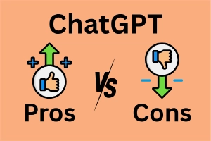 ChatGPT Benefits vs Limitations: What Works & What Doesn’t