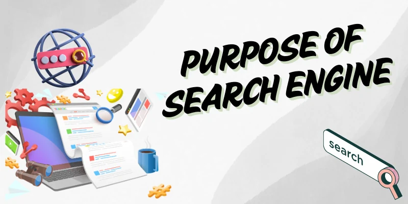 Purpose of Search Engine
