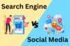 Search Engines vs Social Media: What's the Difference? - Post Thumbnail