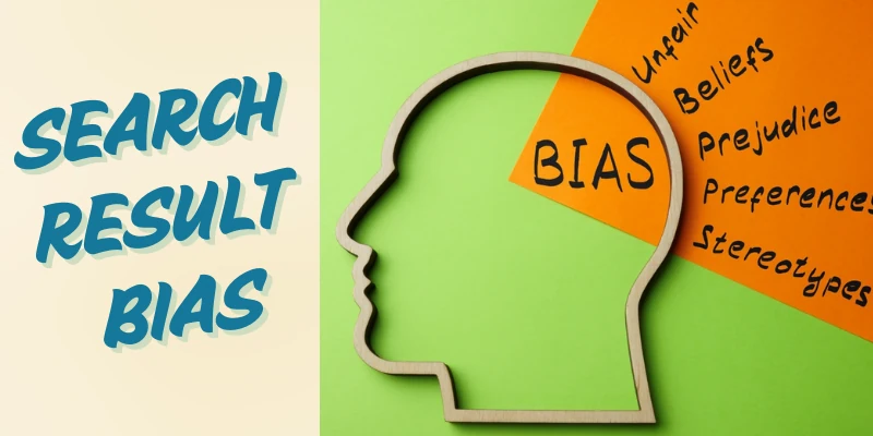 Search Result Bias