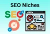 Types of SEO Niches: Definition, Example, Pros & Cons - Post Thumbnail