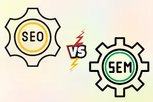 What is the Difference Between SEO vs SEM? Complete Guide