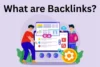 What are Backlinks in SEO? Definition, Importance & Types - Post Thumbnail