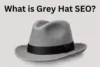 What is Grey Hat SEO? Complete Guide, Risks & Techniques - Post Thumbnail