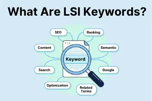 What Are LSI Keywords? Simple SEO Guide for Beginners