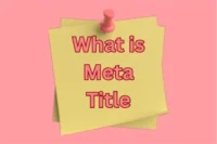 What Is Meta Title: Tips & Practices For Writing Killer Ones
