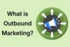 What Is Outbound Marketing? Complete Guide for Beginners - Post Thumbnail