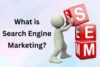 What is Search Engine Marketing: How SEM Works & Why It Matters - Post Thumbnail