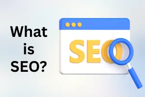 What is SEO? Simple & Complete Guide for Beginners