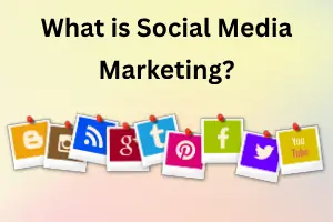 What is Social Media Marketing: Guide to SMM