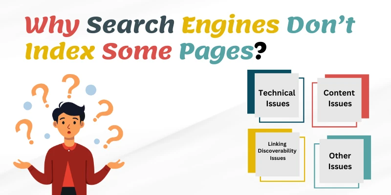Why Search Engines Do Not Index Some Pages